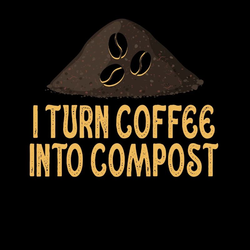 I Turn Coffee Into Compost Blue Planet