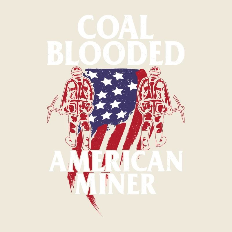 Coal Miner We don't stop when we're tired Mining L