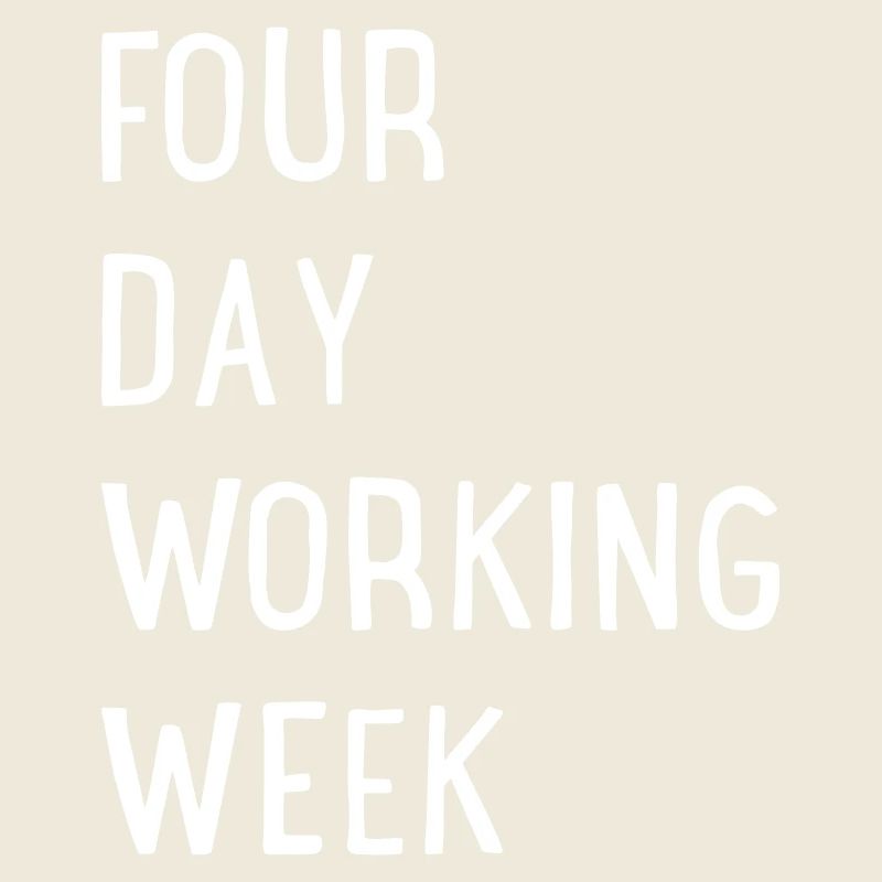 Four Day Working Week