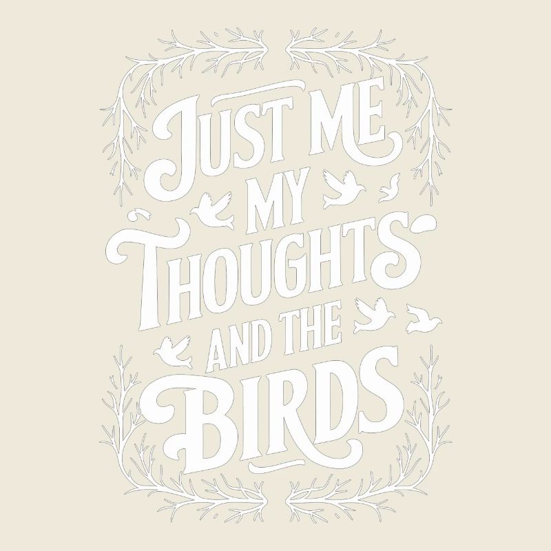 Juste moi, mes pensées et les oiseaux - Silencieux