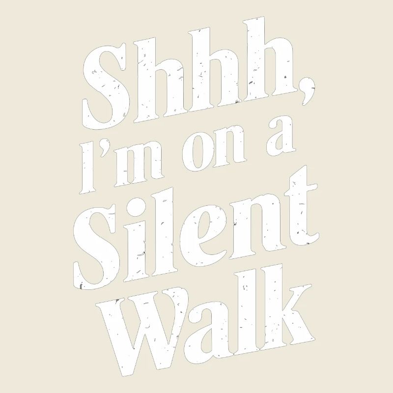 Pssst, I'm on a silent walk