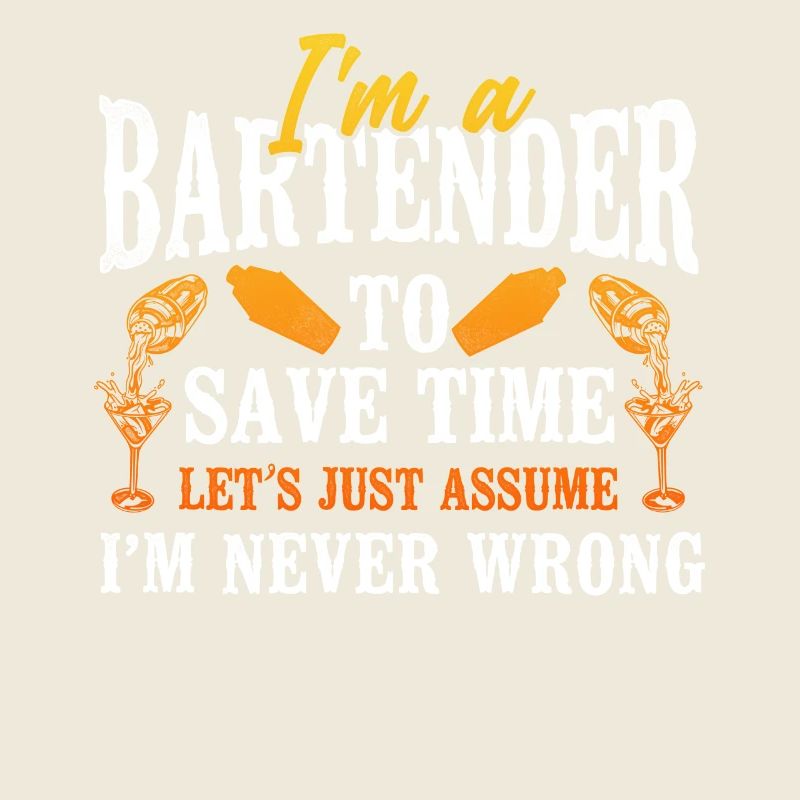 Bartender Mixologist I'm A