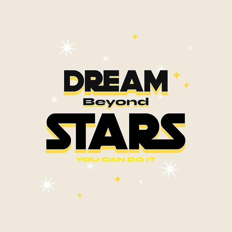 Dream beyond Stars