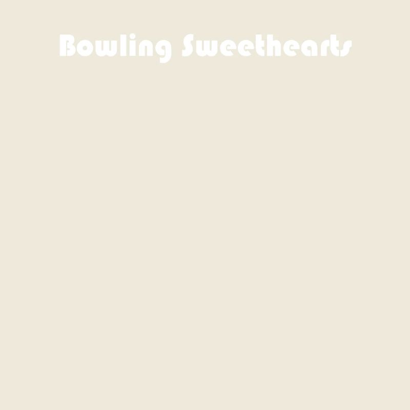 Bowling - Bowling Sweethearts