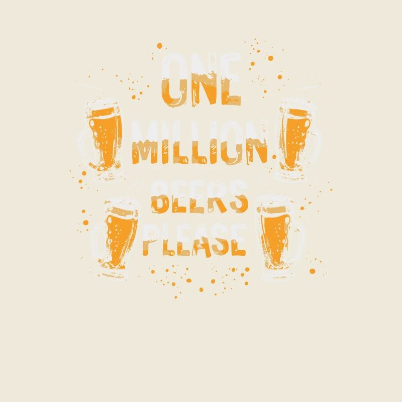 Eine Million Biere bitte - Spruch für Biertrinker