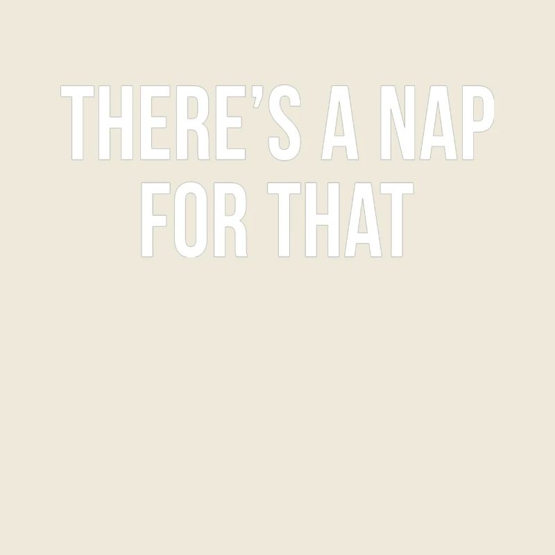 Il y a une sieste pour ça