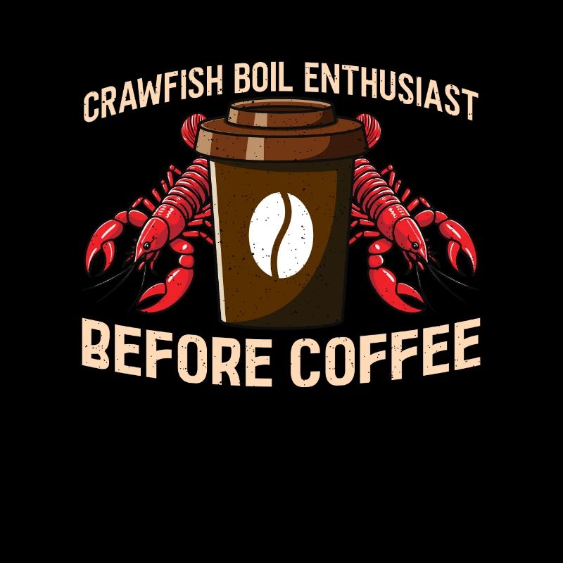 Crawfish Boil Enthusiast Before Seafood Coffee