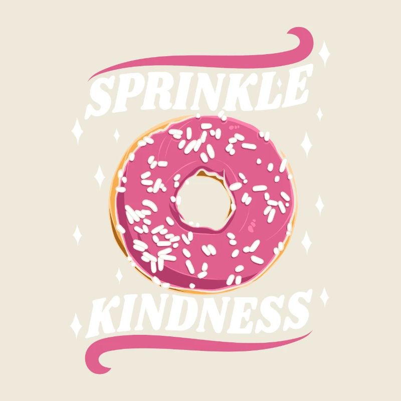 Sprinkle Kindness Donut Maker Glazed Lover