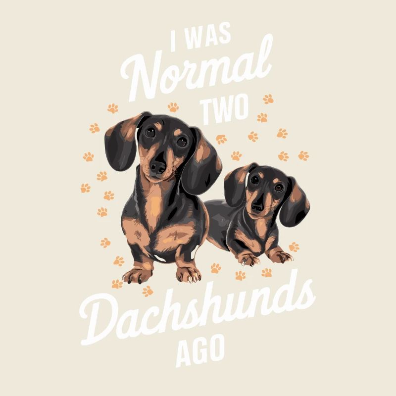 Ich War Normal Vor Zwei Dackeln