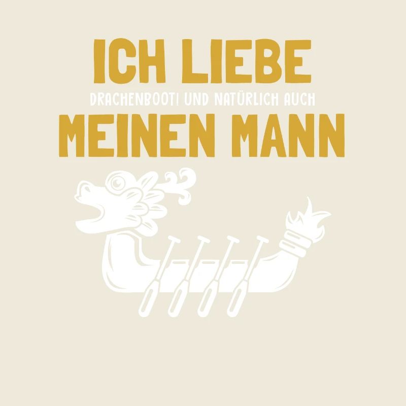 Ich liebe meinen Mann Drachenboot Team Paddler