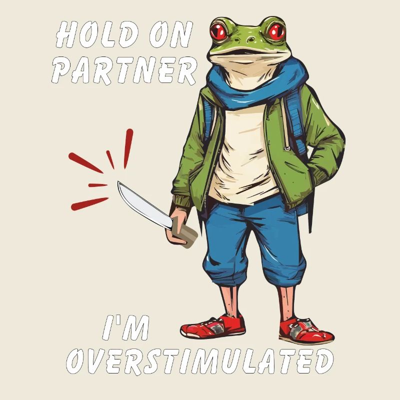 Hold On Partner I'm Overstimulated