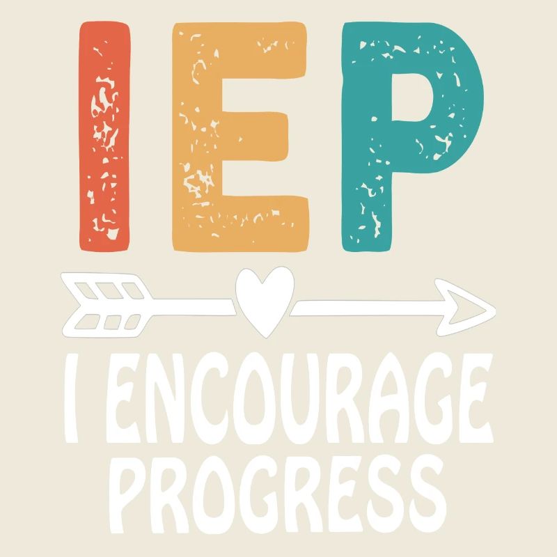 IEP J’encourage le progrès Enseignant en éducation spécialisée