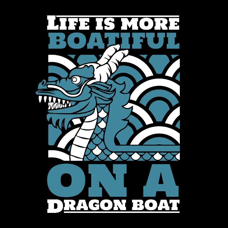 Life Is More Boatiful On A Dragon Boat Drummer