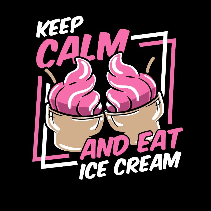 Keep Calm And Eat Ice Cream Gelato Maker Lover