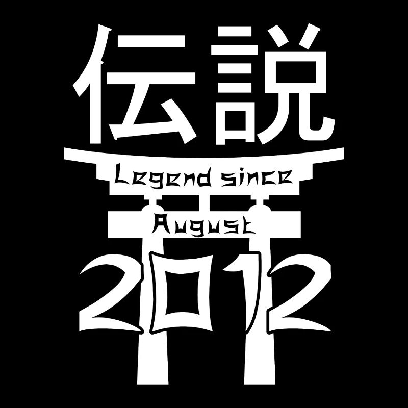 Legend since August 2012 Geburtstag Geschenk