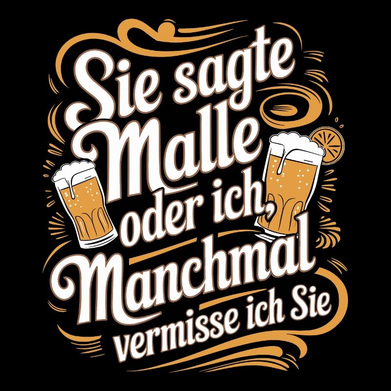 Sie sagte Malle oder ich lustiger Mallorca Spruch