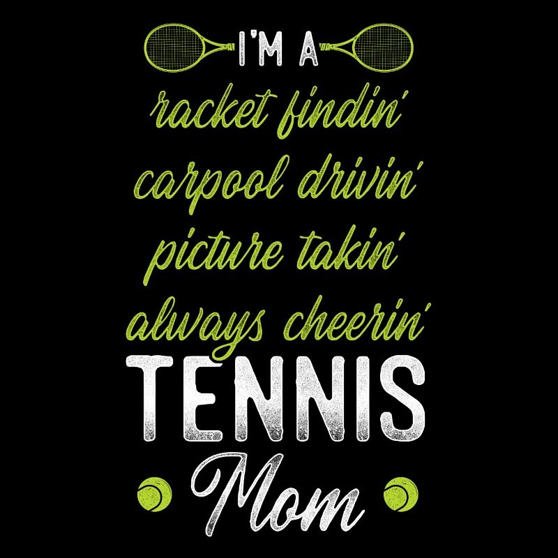 Funny Tennis Player Racket Mom I'm
