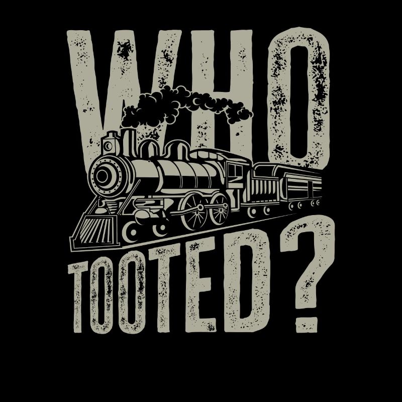 Who trumpeted funny train saying