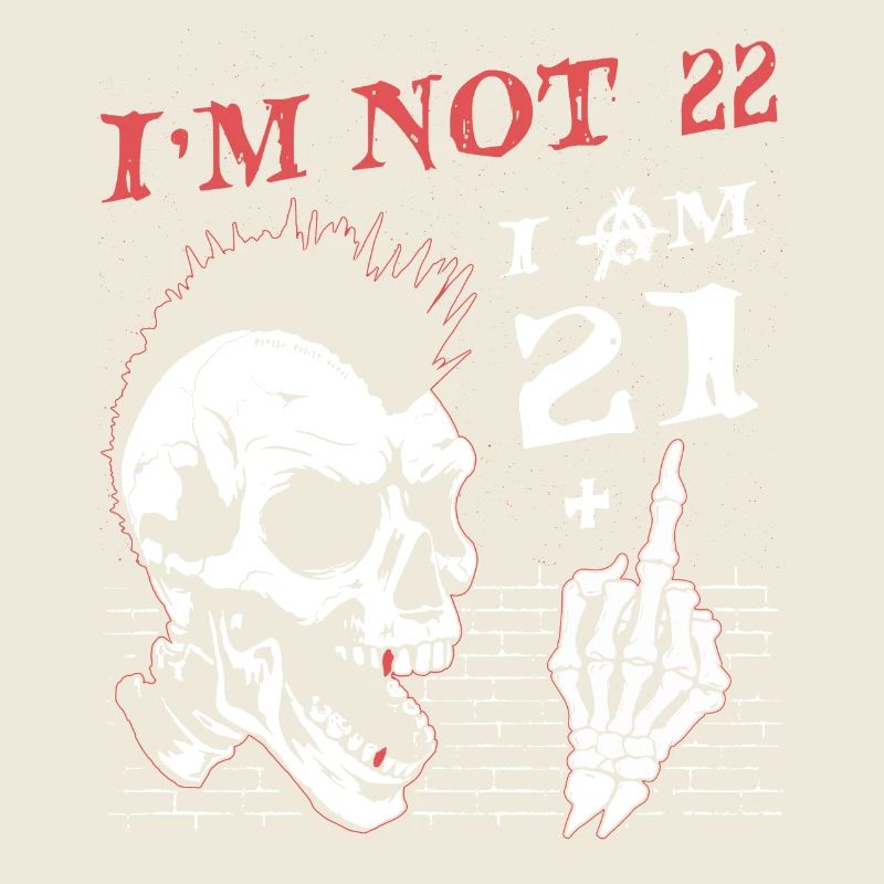 Ich bin 21 plus Mittelfinger - 22. Geburtstag