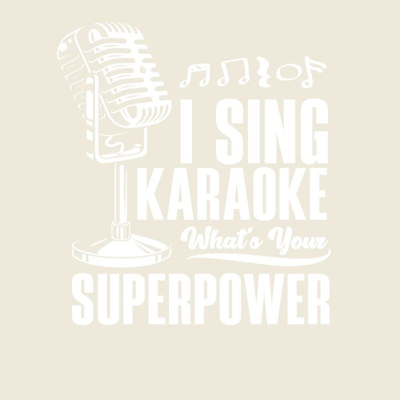 I sing karaoke What's your superpower