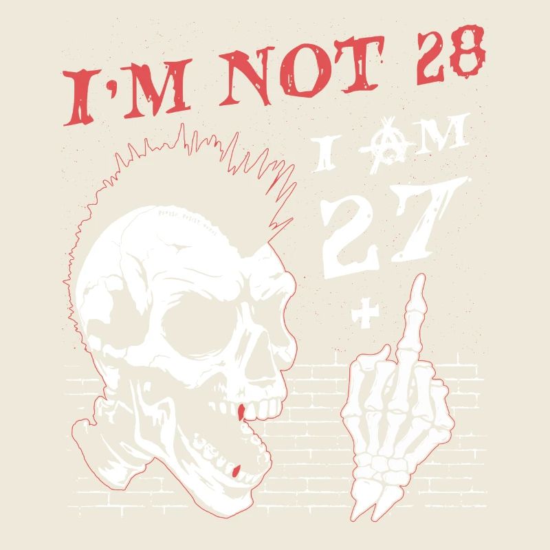 Ich bin 27 plus Mittelfinger - 28. Geburtstag