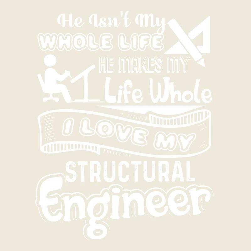 Structural Engineer I Love My Structural Engineer