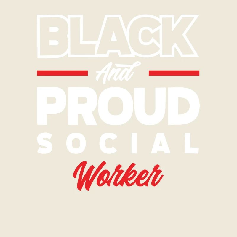 Black and Proud Social Worker