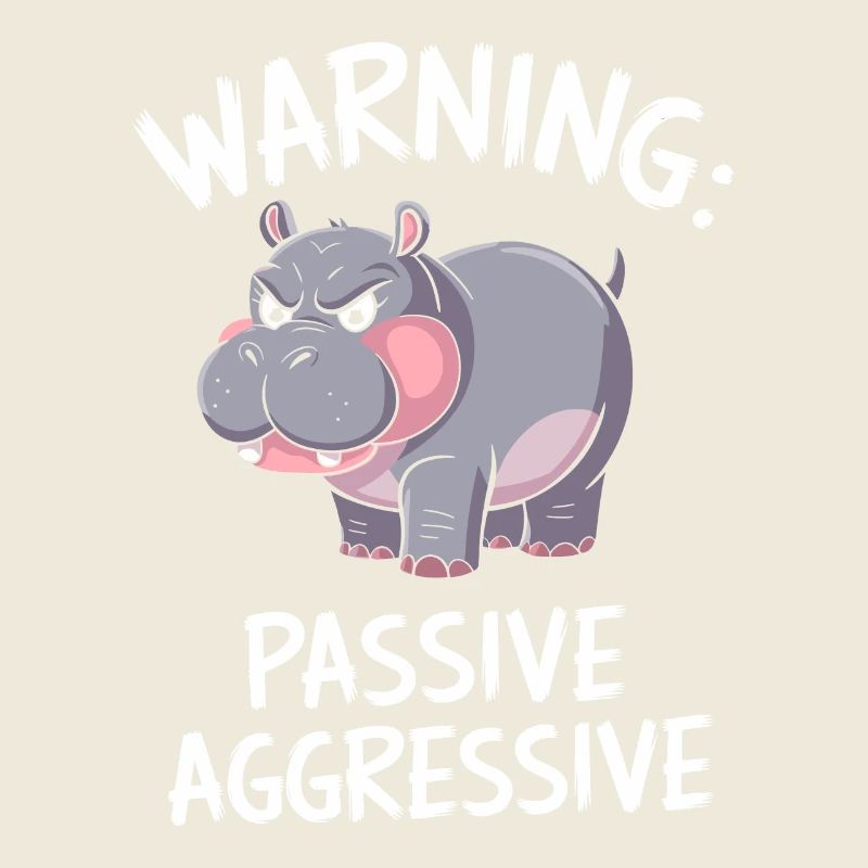 Warning: Passive Aggressive Hippo Cartoon