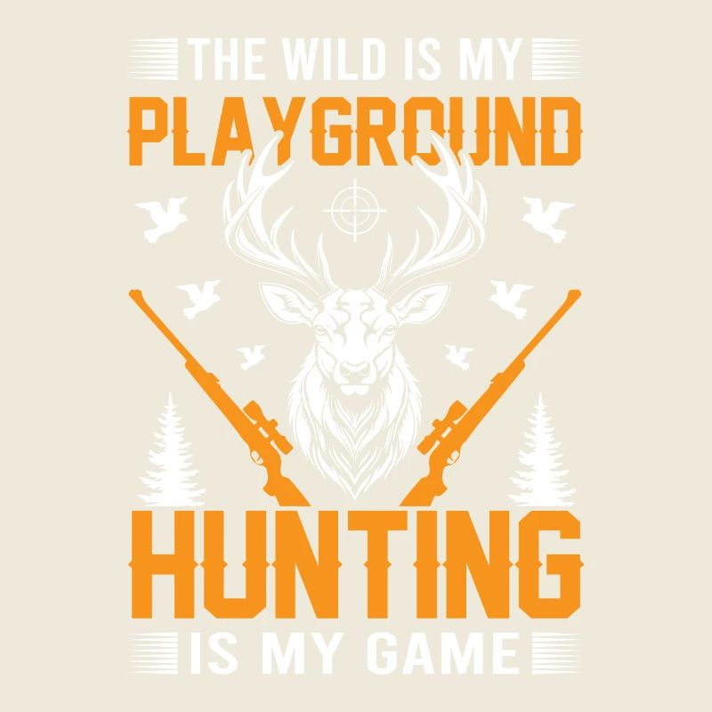 La nature est mon terrain de jeu ; La chasse, c’est mon jeu.