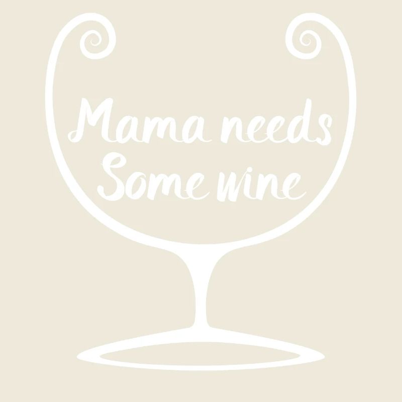 Cocktail Mama Needs Some Wine Wine