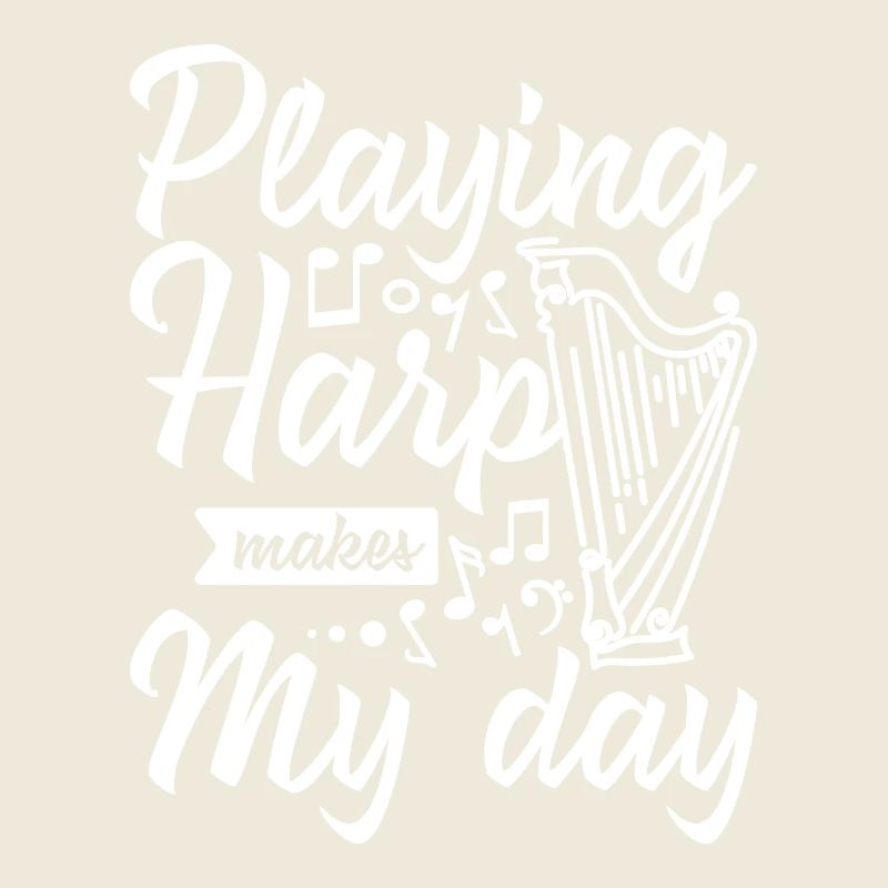 Playing harp makes my day