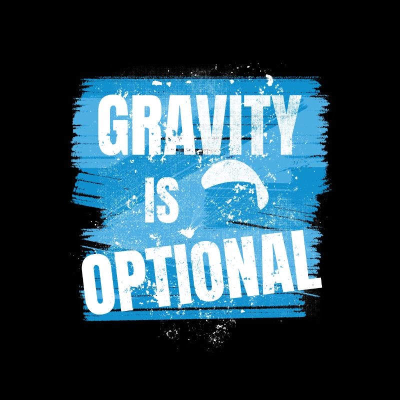 La gravité est facultative - Aviator Saying