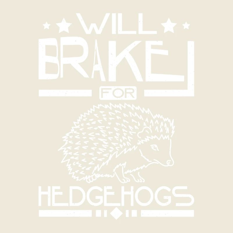 Will brake for hedgehogs