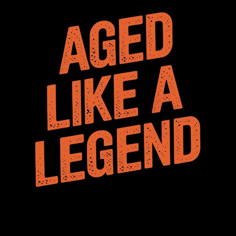 Geburtstag Älter Werden - Wie Eine Legende