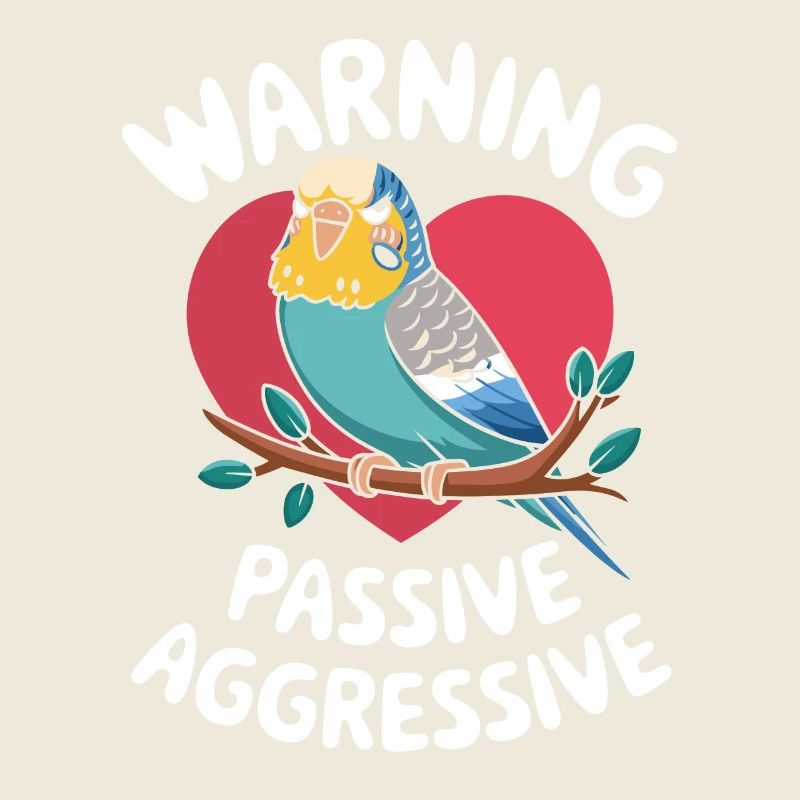 Warning Passive Aggressive Papageien Herz