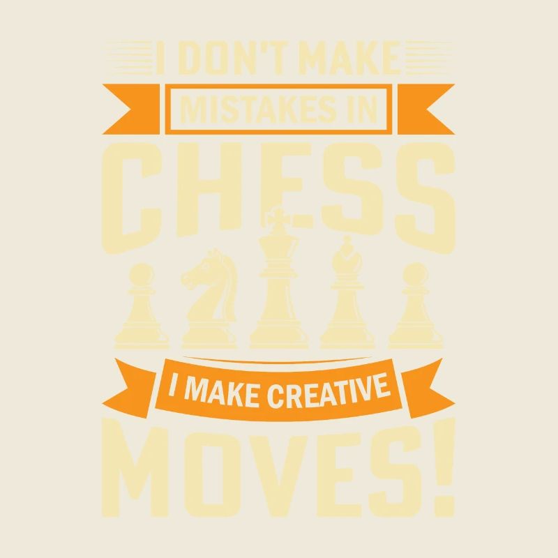Je ne fais pas d’erreurs aux échecs ; Je fais de la créativité