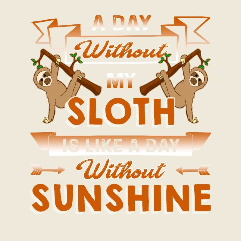 A Day Without My Sloth