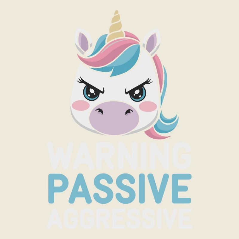 Warnung Passiv Aggressiv Einhorn