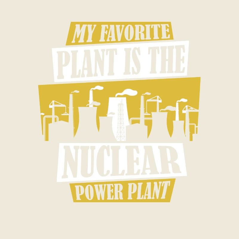 La plante préférée est la centrale nucléaire