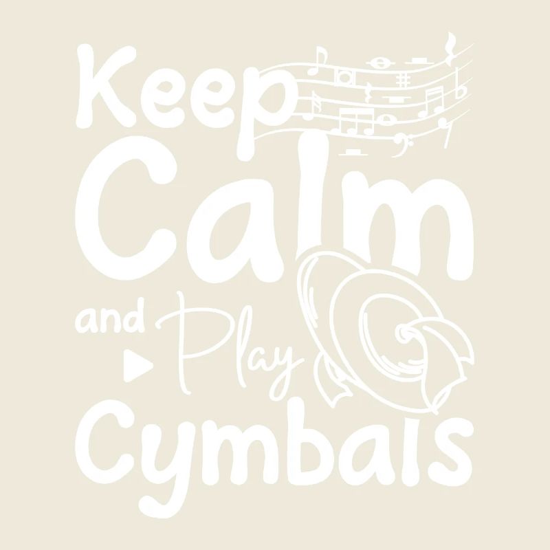 Keep calm and play cymbals