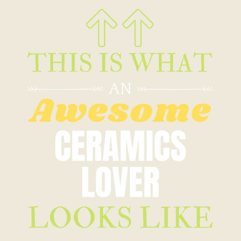 This is what an awesome Ceramics lover looks like