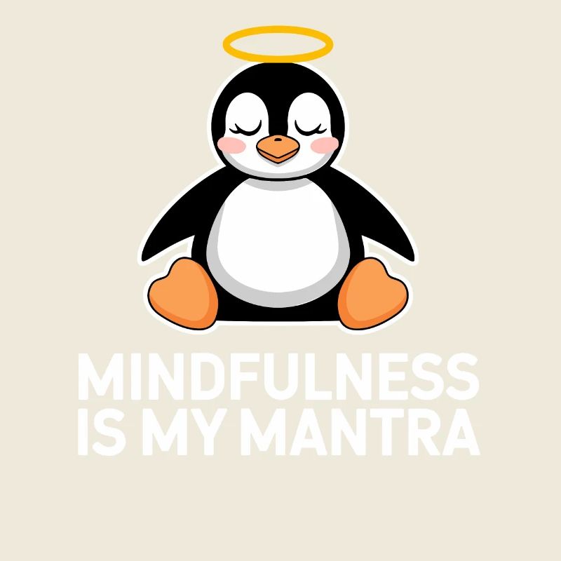 Mindfulness is my mantra Penguin