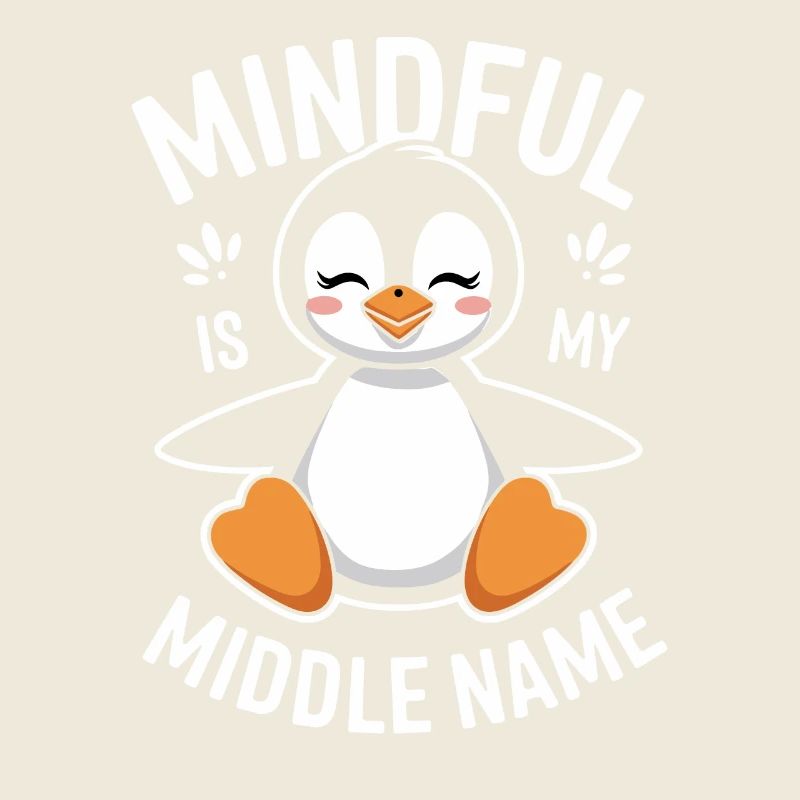 Mindfulness is my middle name