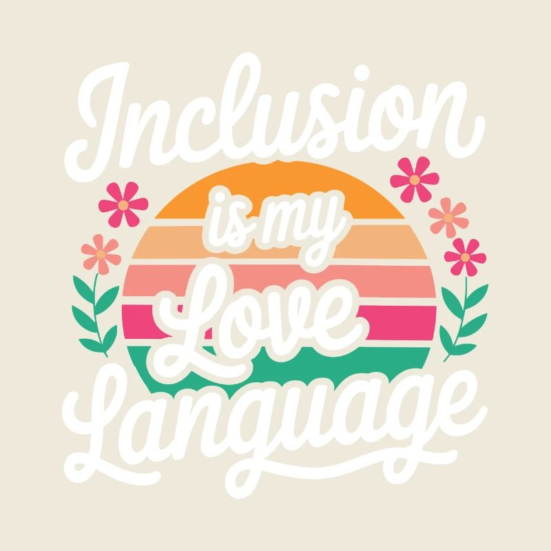 L’inclusion est mon amour professeur d’éducation aux langues