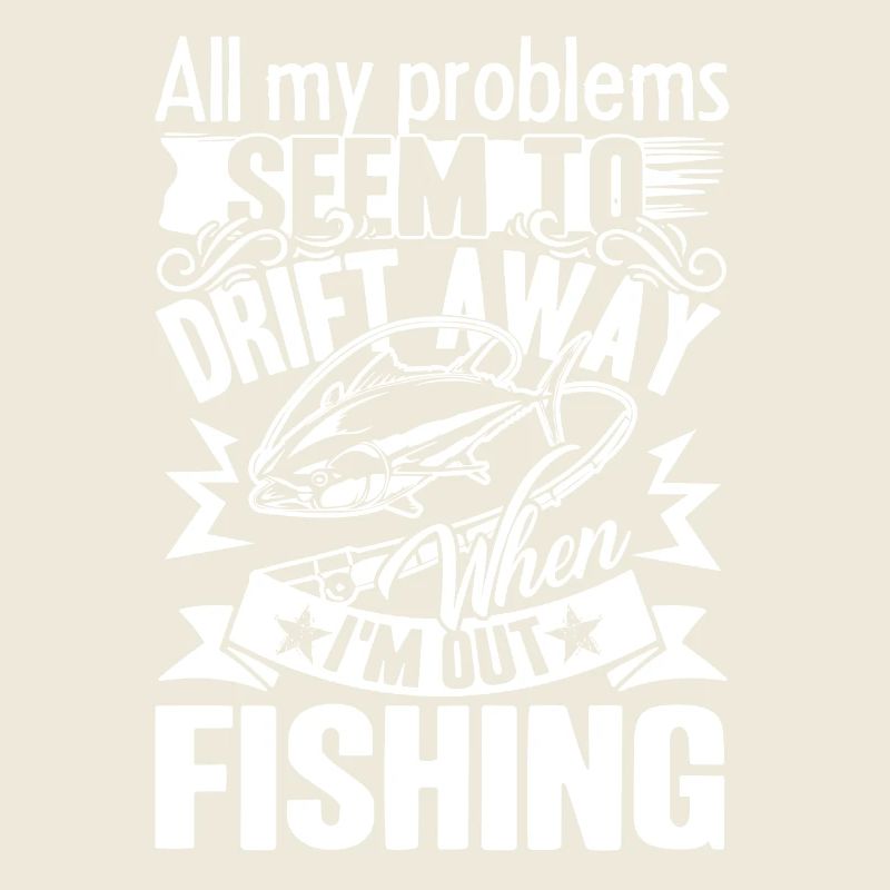 Fishing All My Problems Seem To Drift Away