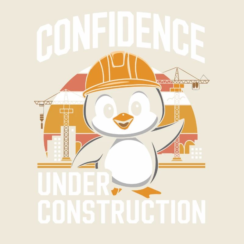Confidence Under Construction Pinguin Baustelle