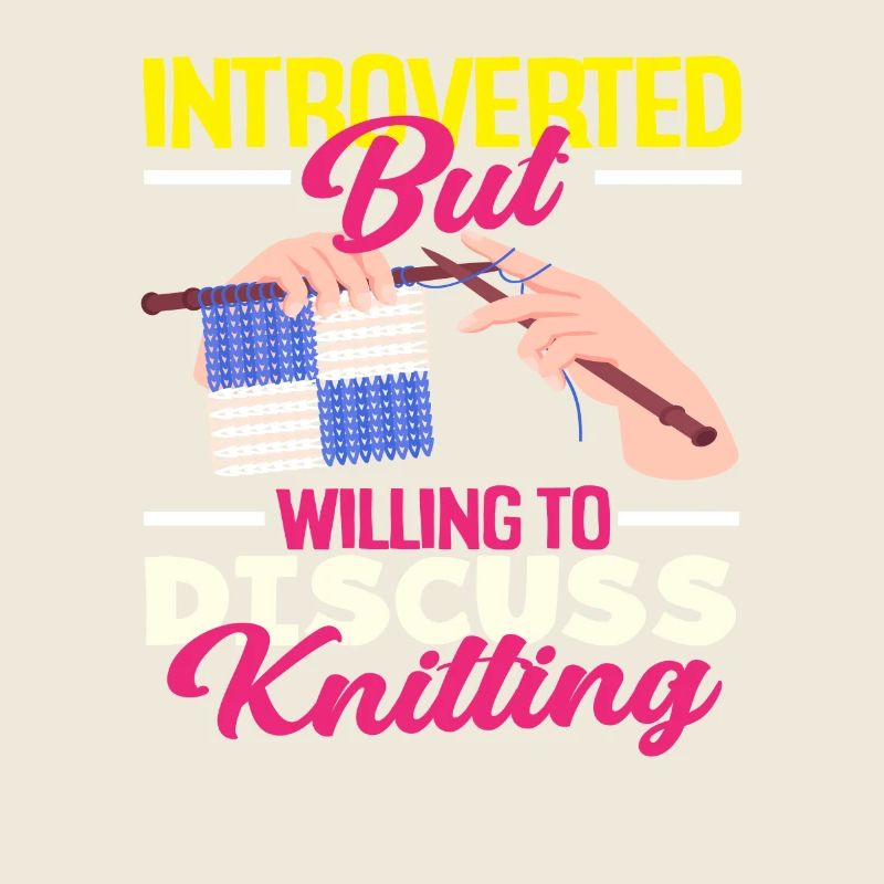 Introvertiert Aber Diskutiere Stricken