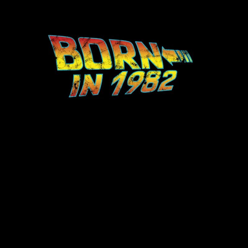 1982 Geburtstag Born in Back to Future