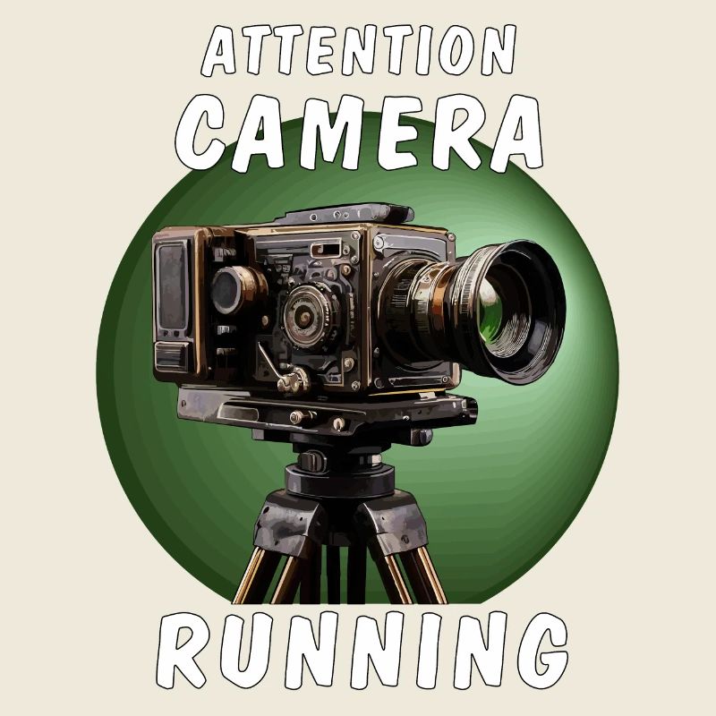 ATTENTION CAMERA RUNNING