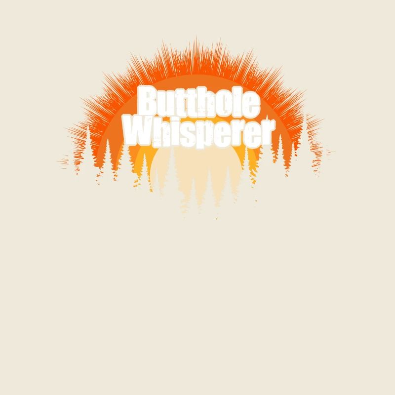 Butthole Whisperer